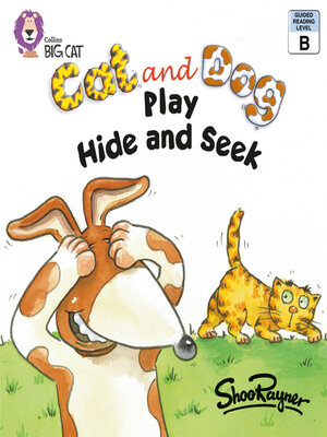 cover image of Collins Big Cat – Cat and Dog Play Hide and Seek